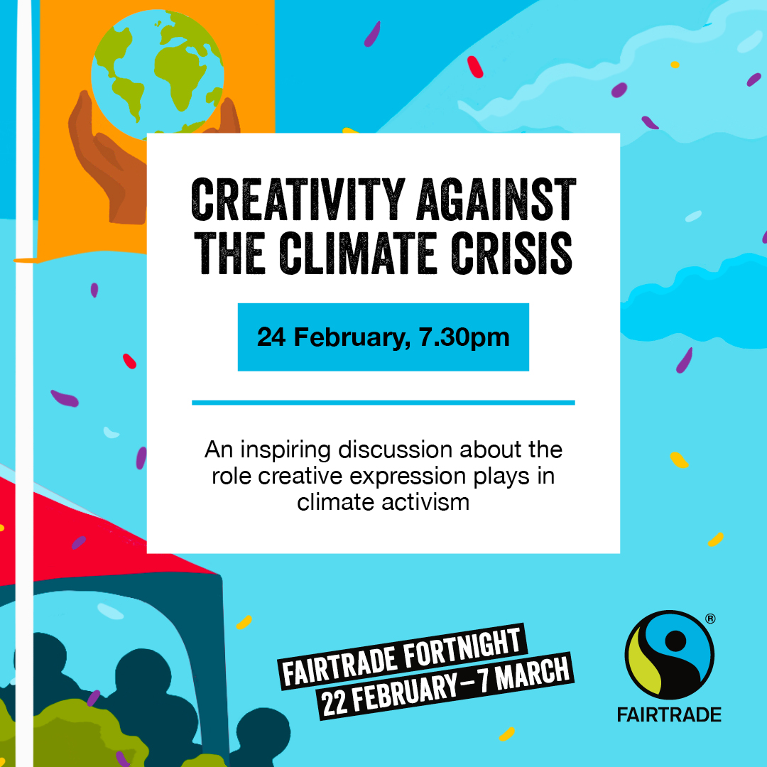 Free Event: Creativity Against The Climate Crisis - Fairtrade