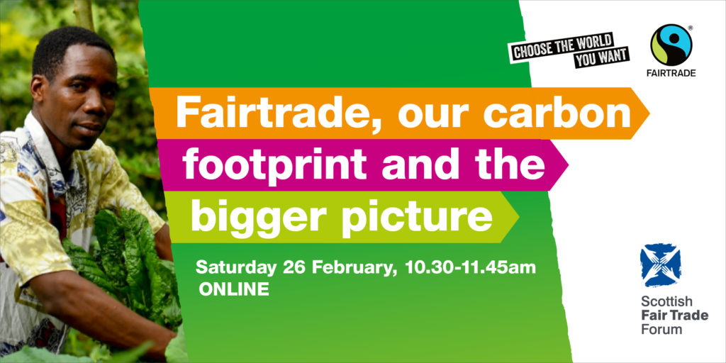 Fairtrade, Our Carbon Footprint and the Bigger Picture Zoom event