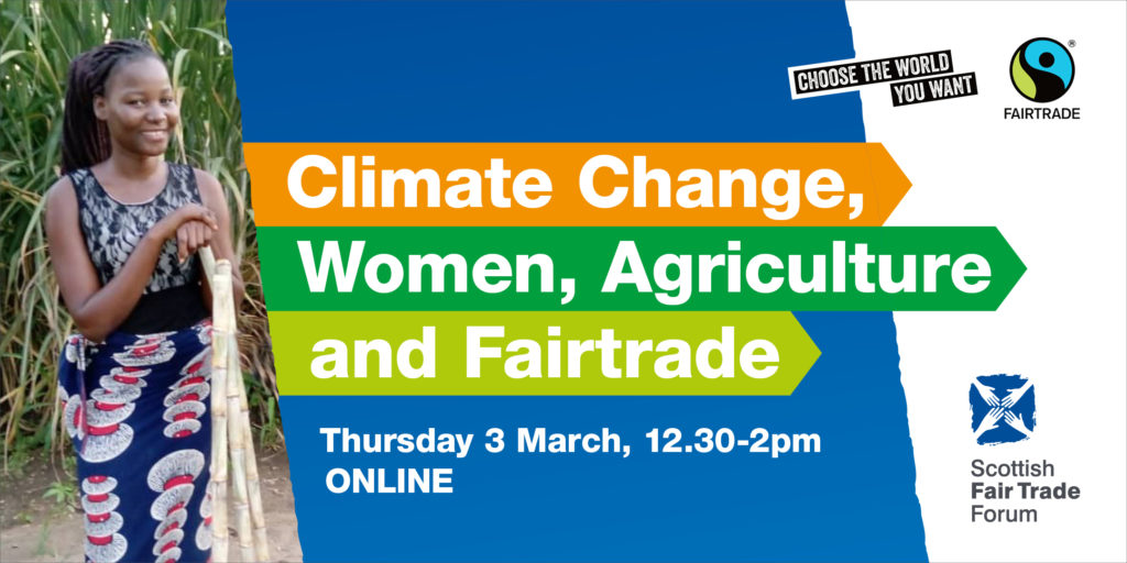 Climate Change, Women, Agriculture and Fairtrade Zoom event for Fairtrade Fortnight